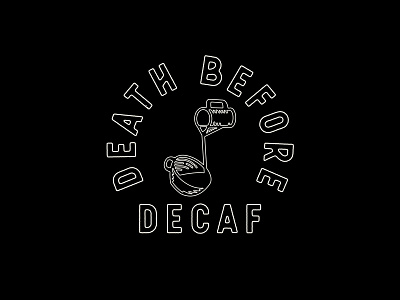 Death Before Decaf branding coffee decaf design flat illustration logo minimal typography vector