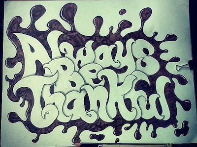 Always Be Thankful alphabet art darold pinnock daroldpinnock design dpcreates draw drawing sketch typography
