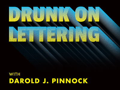 Drunk On Lettering branding darold pinnock design lettering logo logotype typography