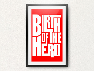 Red Hero birth of the hero darold darold pinnock dpcreates drawing hero lettering pinnock typography vision