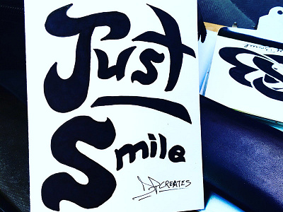 Just Smile... darold darold pinnock dpcreates drawing just smile lettering pinnock typography vision
