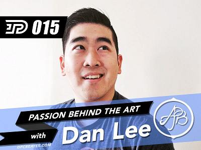 Dan Lee | PBTA 015 darold darold pinnock dpcreates drawing lettering passion pbta pinnock podcast typography vision