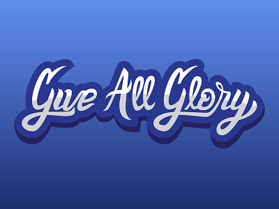 Give All Glory