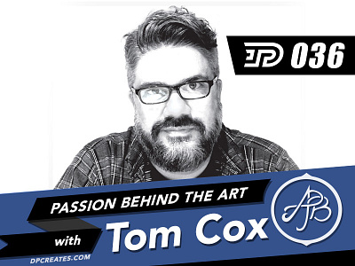 Tom Cox | PBTA Podcast 036 darold darold pinnock dpcreates drawing lettering logo logotype passion pinnock podcast typography