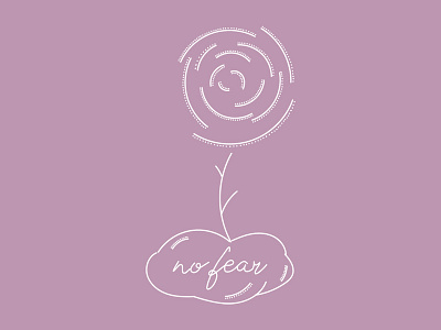 No Fear abstract flower illustration minimalist quote