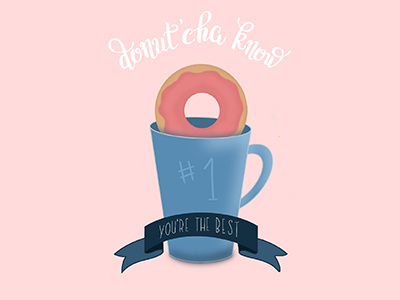 Donut'Cha Know banner digital illustration donut food illustration lettering positive vibes procreate pun treats trophy typography