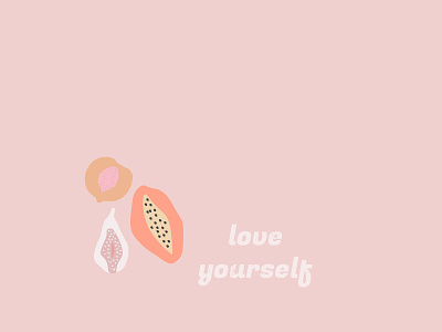 Love yourself <3 design dusty pink fig illustration illustrator love yourself papaya peach retro self love