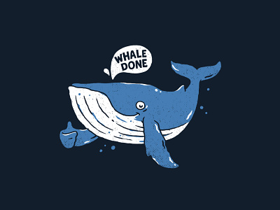 Whale Done animals cartoon clothing cute drawing fun funny hand drawn illustration illustrator kids ocean puns summer t shirt t shirt design vector vintage whale