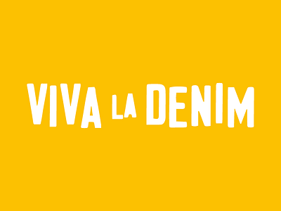 Viva La Denim denim typography