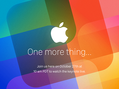 Oct 27th (unofficial Invite) apple design harware invitation invite keynote logo macbook macs vibrant