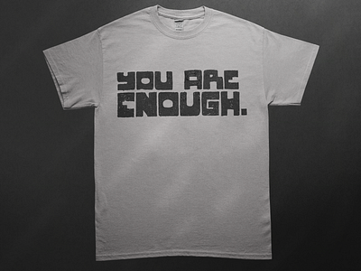 You are enough. typography