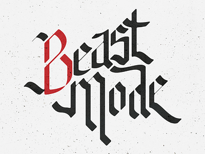 Beast Mode 2 blackletter calligraphy edmonton future typography