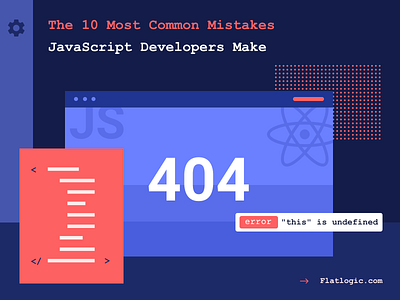 The 10 Most Common Mistakes JavaScript Developers Make