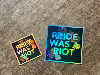 Pride Was a Riot Holographic Stickers