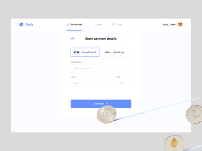 Ontly on-ramp payment bitcoin blockchain buy card card details crypto dashboard design ethereum exchange payment swap ui design uiux web3 webapp