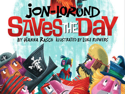 Jon Lorond Saves The Day Book (Kickstarter campaign)