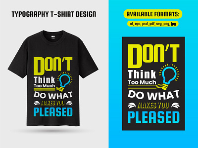 Don t Think Too Much typography T shirt Designs abstract blue colorful concept design illustration mixovect moder t shirt t shirt t shirt design trendy design type typo typography vector