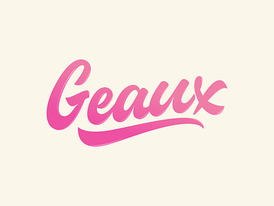 Geaux - Logo for Mobile App app branding calligraphy clothing design free hand lettering lettering logo logotype script sketch streetwear type typo typography vector