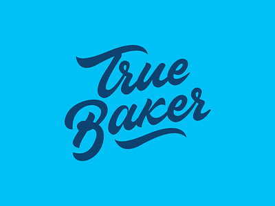 True Baker - Logo for Bakery baker branding calligraphy clothing design free hand lettering lettering logo logotype script sketch streetwear type typo typography