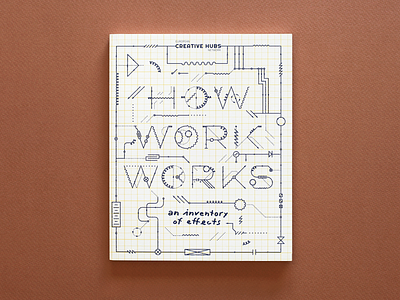 How Work Works — Publication book brochure design circuit conference cover design electricity layout lines process publication thinking vector wire work