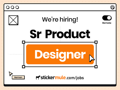 We're hiring! Sr Product Designer hiring jobs product design sticker mule team ui ux web design