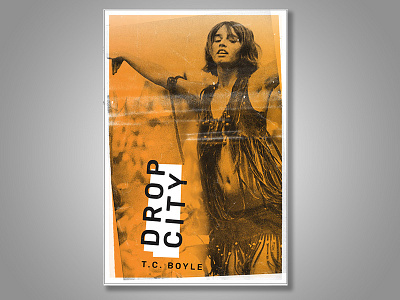 Drop City by T. C. Boyle book cover grunge hippie literature xerox