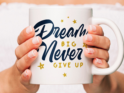 Dream big Never give up branding design font identity illustration lettering logo type typography ui