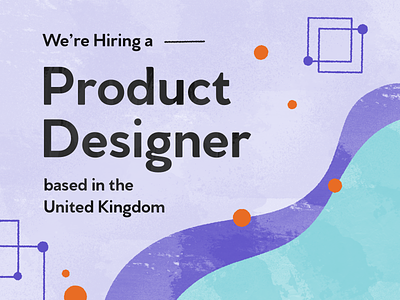 We're Hiring - UK Product Designer designer ecommerce hiring jobs product uk