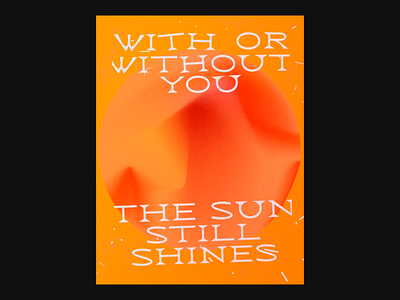 The Sun Still Shines grain illustrator photoshop poster sunshine texture typography