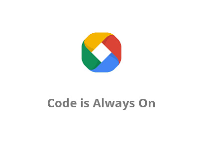 Google Art Copy & Code - Code is Always On art branding code colors copy folds google icon layers on power stacking