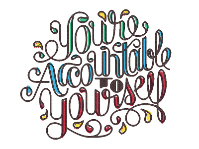 you're accountable