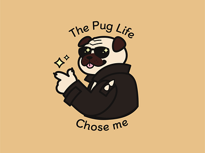 The Pug Life Chose Me