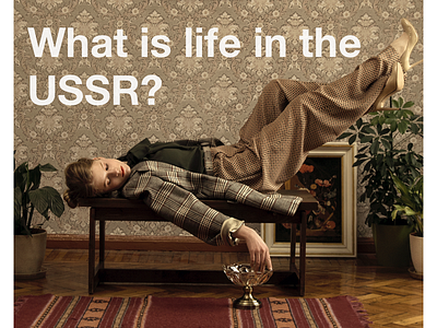 What is life in the USSR? branding camera lens design fashion fashion brand model photo russia siberia stylist