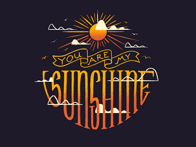 Sunshine apple pencil baby bright clouds handletter handlettered handlettering handmade kid lullaby procreate song sun sunshine type you are my sunshine
