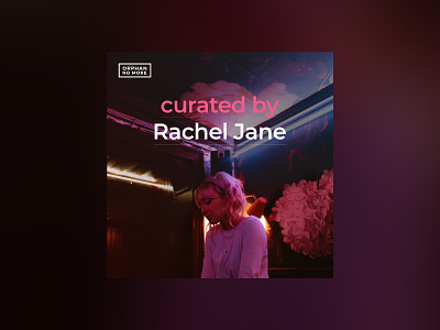 Rachel Jane - ONM Artist Playlist Cover design digital layout music orphannomore player playlist racheljane