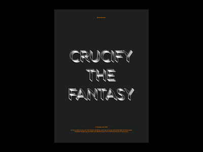 Crucify The Fantasy design photoshop print type