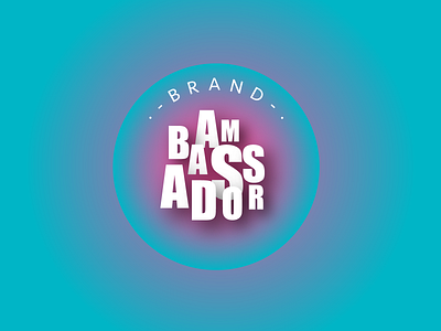 Brand Ambassador badge badge design badgedesign colors design graphic design illustrator cc typography vector