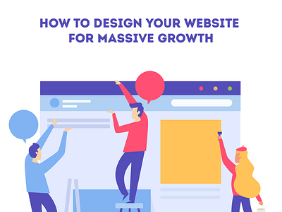 How to design your website for massive growth agency business design development website