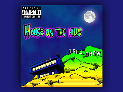 House On The Hills - Trill Drew album art album cover design graphic design house illustration mountain night sky typography vector