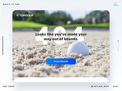 TopGolf 404 Page | Daily UI Challenge 008 (404 Page) daily dailyui dailyui 008 dailyui008 dailyuichallenge golf topgolf