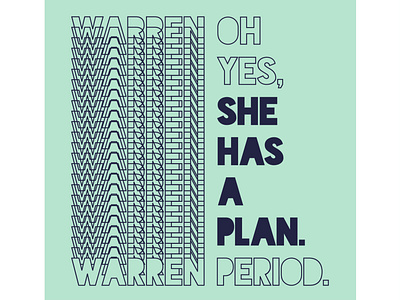 SHE HAS A PLAN.