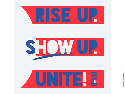 HOW 2020 america biden harris how redwhiteandblue rise riseup riseupshowupunite show showup stripes time2unite type typedesign typographic typographic design typography unite vote