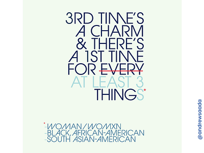 3RD TIME + 3 FIRSTS 2020 biden biden harris bidenharris election first firsts graphic design harris joe joe biden kamala kamala harris things third three type typography