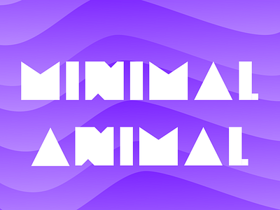 Minimal Animal