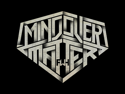 Mind Over Matter art artwork design lettering t shirt typography