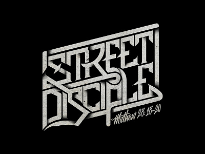 Street Disciple art artwork design lettering t shirt typography