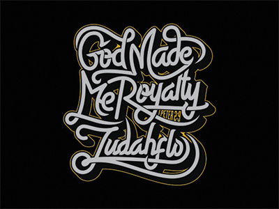 God Made Me Royalty art artwork design lettering logo t shirt typography