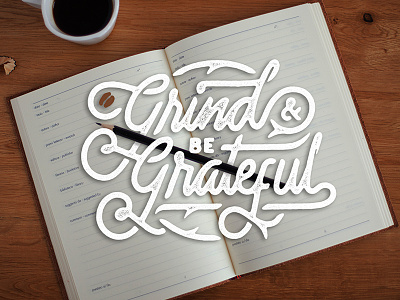☕ Grind and be Grateful 😊 coffee handlettering misterdoodle morning quote sunday