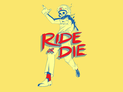 Ride Or Die