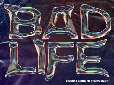 Bad Life II holographic illustration lettering music song typefrace typography vector